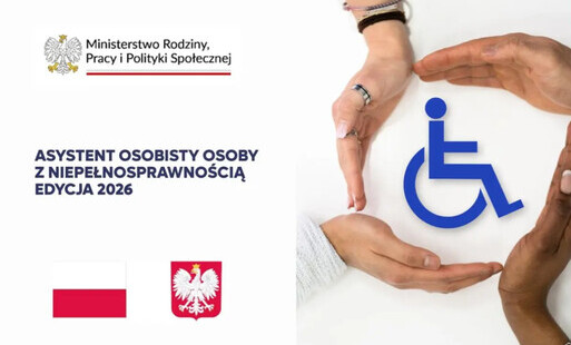 Zdjęcie do Nab&oacute;r uczestnik&oacute;w do Programu Asystent osobisty osoby z niepełnosprawnością&rdquo; dla Jednostek Samorządu Terytorialnego &ndash; edycja 2026