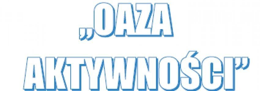 Zdjęcie do "Oaza Aktywności"