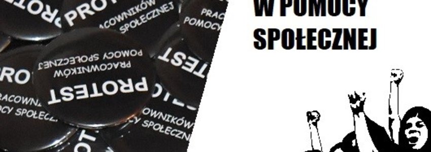 Zdjęcie do OG&Oacute;LNOPOLSKI PROTEST PRACOWNIK&Oacute;W POMOCY SPOŁECZNEJ