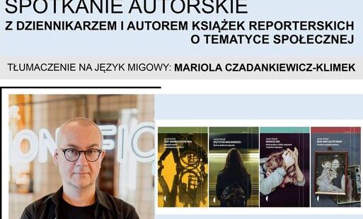 Zdjęcie do Jacek Hołub - spotkanie z reportażem społecznym 
